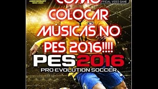 Download lagu Como colocar músicas no Pro Evolution Soccer 2016 (Pes 2016) XBOX 360