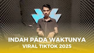 DJ INDO INDAH PADA WAKTUNYA VIRAL TIKTOK