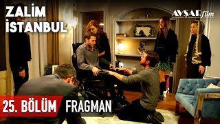 Zalim İstanbul 25 Bölüm Fragmanı Hd