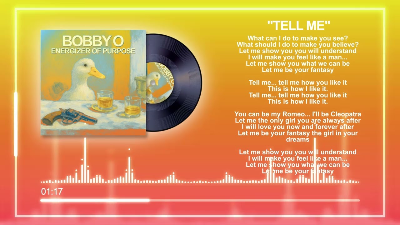 NEW BOBBY O - "TELL ME" 🎶 (LYRICS)(NEW AUG. 2025)!