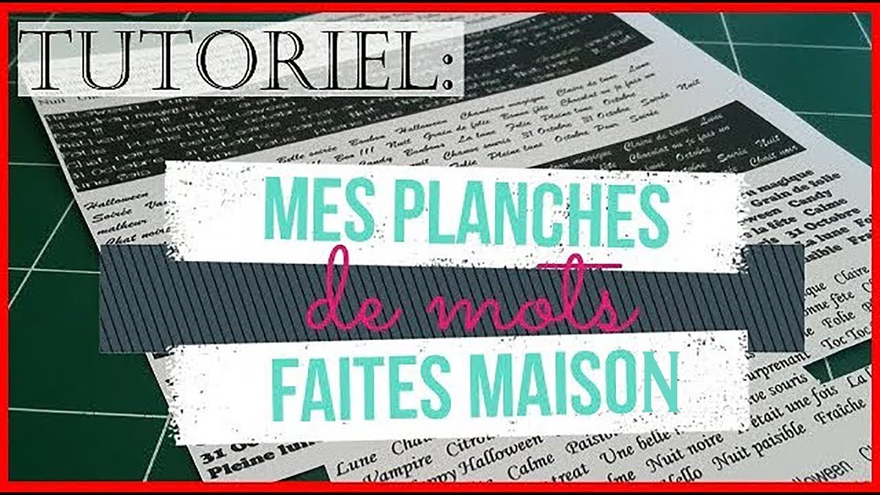 Tutoriel: Mes planches de mots faites maison (Scrapbooking)