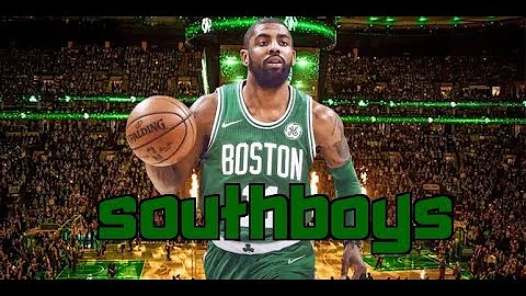 Kyrie Irving mix Southboys feat. Ex Battalion 2018