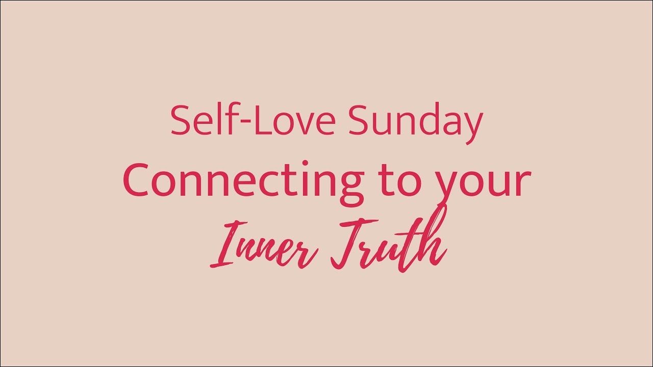 Connecting to your Inner Truth | Self-Love Sunday | Yoga with Jaina ...
