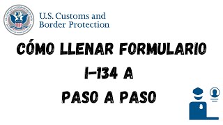 Como llenar formulario I134A Facil y GRATIS!!! No pagues a un abogado por algo tan sencillo.