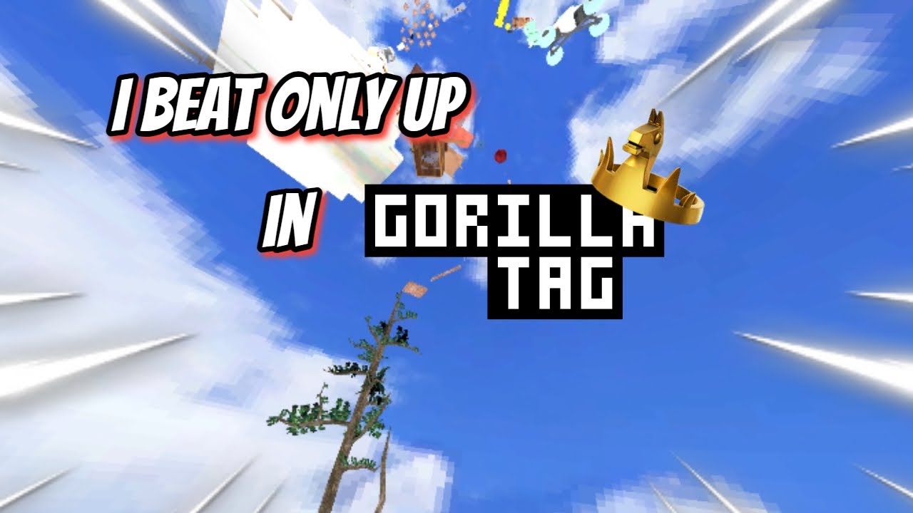 Я победил ONLY UP в Gorilla Tag!!!!