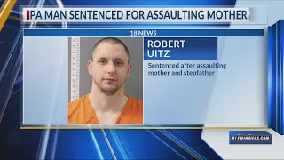 PA man sentenced for assaulting mother & stepfather, DUI