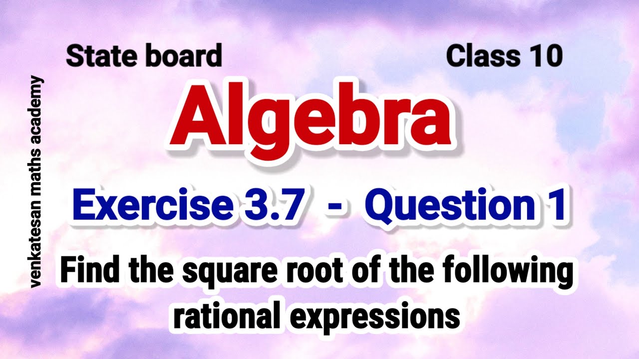 Algebra exercise 3 7 question 1 class 10 youtube