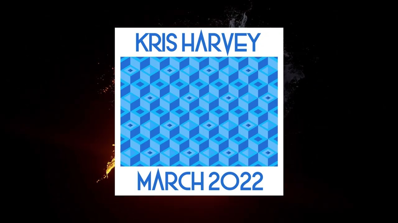 Kris Harvey - 68 - March 2022 (House/Breaks/Techno/Trance DJ Mix)