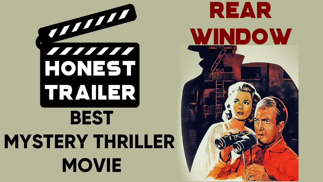 Best Mystery Thriller Movie Rear Window (1954) Review - Honest Trailer