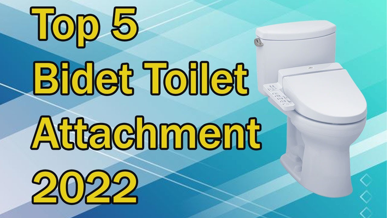 ; 5 Best Bidet Toilet Seat 2022