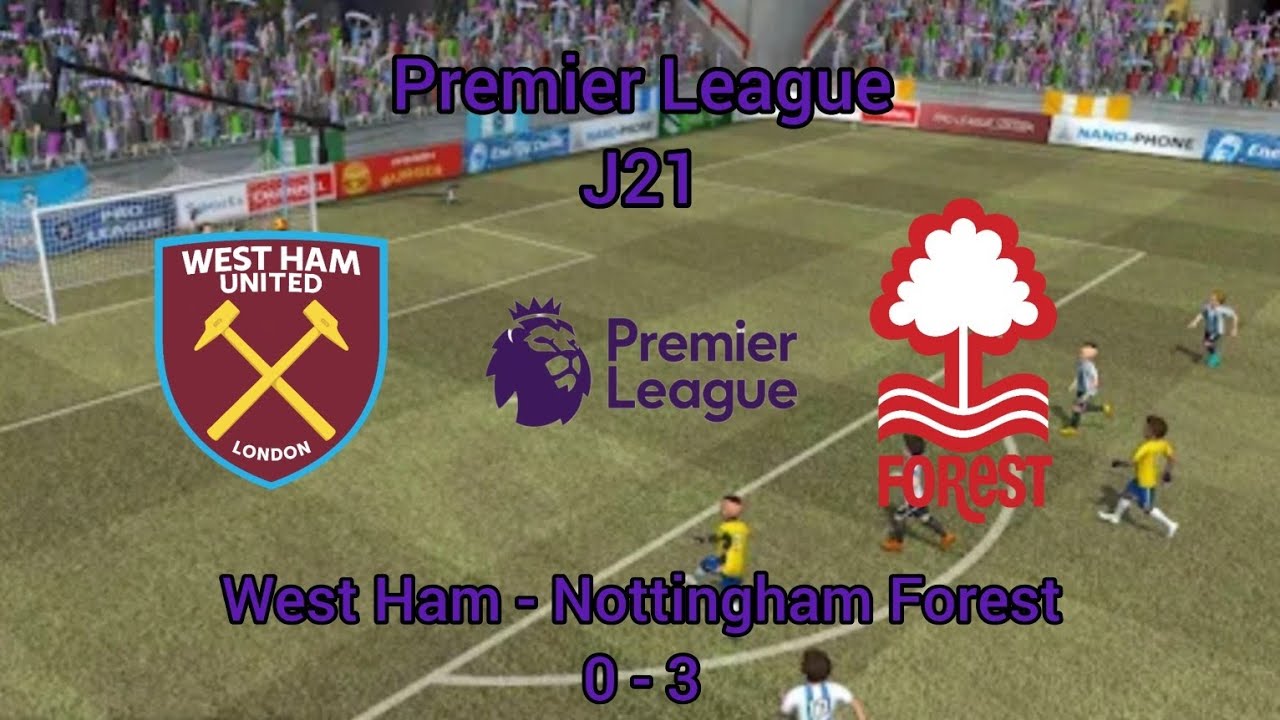 Pro League Soccer/ West Ham - Nottingham Forest/ Premier League J21