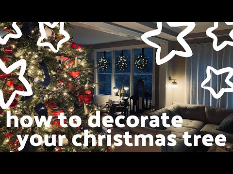 How To Decorate Your Christmas Tree