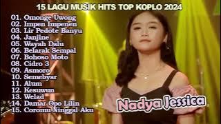 15 LAGU MUSIK HITS TOP KOPLO 2024 | OMONGE UWONG | CIDRO 3 | WELAD