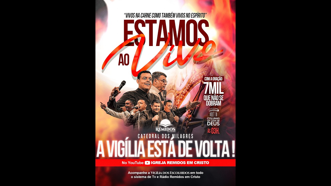 VIGÍLIA DOS ESCOLHIDOS - IGREJA REMIDOS EM CRISTO