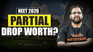 Partial Drop Worth? | NEET 2026 Drop Ya Partial Drop Lena Chahiye? - Tarun Sir #neet2026