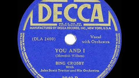 1941 HITS ARCHIVE: You And I - Bing Crosby