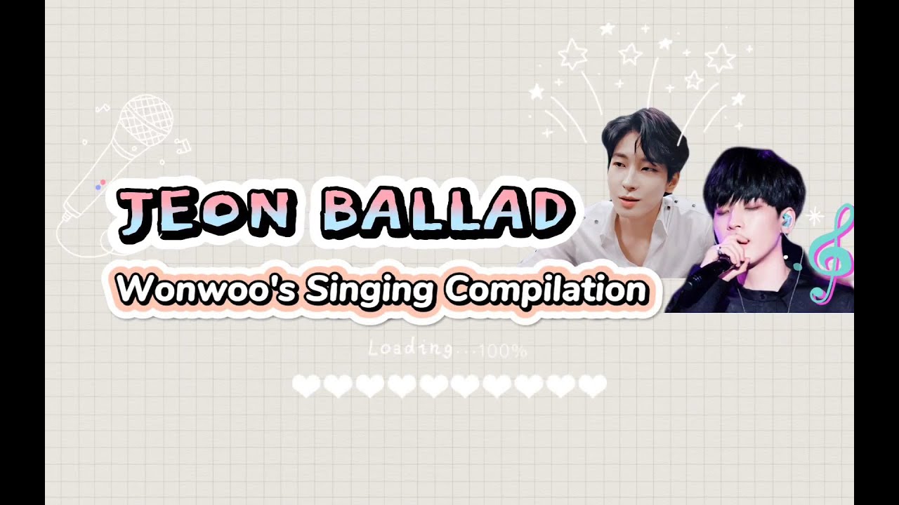 Jeon Ballad | Seventeen Wonwoo