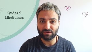 Qué Es El Mindfulness Y Cómo Practicarlo