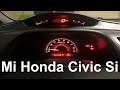 Opinión sobre mi Honda Civic Si 2007 sedan