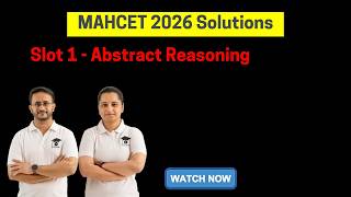 MAHCET 2026 Solutions | Slot 1 | Abstract Reasoning