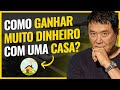 COMO GANHAR MUITO DINHEIRO transformando UMA CASA em um ATIVO - Robert Kiyosaki