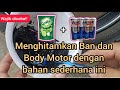 Cara Menghitamkan body dan ban motor pakai bahan sederhana || bisa buat sendiri dirumah