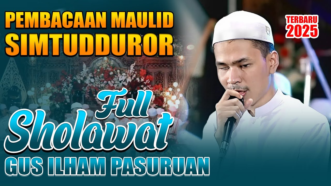 Gus Ilham Pasuruan Full Sholawat & Full Pembacaan Maulid Simtudduror Terbaru 2025