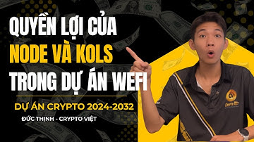 Quyền lợi của Node/Kols trong dự án WEFI