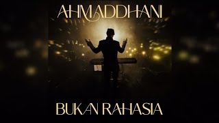 Bukan Rahasia [Ahmaddhani]