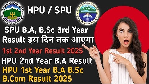 SPU UG B.A B.Sc B.Com 1st 2nd 3rd Year Result Update 2025|HPU BA, BSc, B.Com 1st & 2nd Year Results