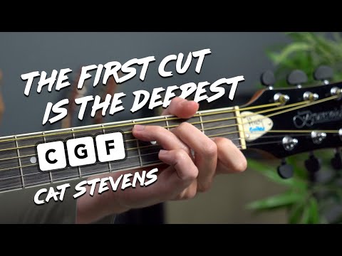 'The First Cut Is The Deepest' EASY 3 chord guitar songs (Cat Stevens)