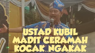 USTAD KUBIL MADIT CERAMAH KOCAK NGAKAK#Sarnomen