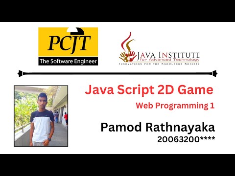 JavaScript 2D Game Development - Java Institute for Advanced Technology - Pamod Rathnayaka