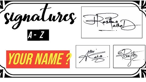 ✅ A to Z signatures | A to Z signature styles | a to z signatures | signatures a to z