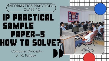 PRACTICAL EXAMINATION  PAPER-5 2021 | METHOD OF PREPARING PRACTICAL EXAMINATION | प्रायोगिक परीक्षा