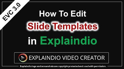 How to Edit Slide Templates in Explaindio 3.0