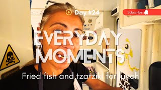 Fried fish and tzatziki for lunch today! | Everyday moments #24