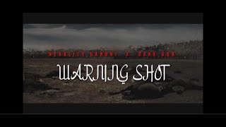 Neaality Gandhi Dark God Aka Heavenz Chemist Warning Shot Lyric Video