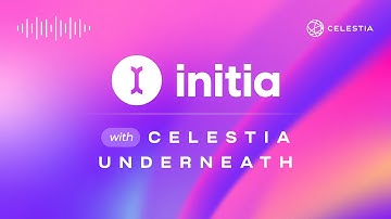 Initia with Celestia underneath