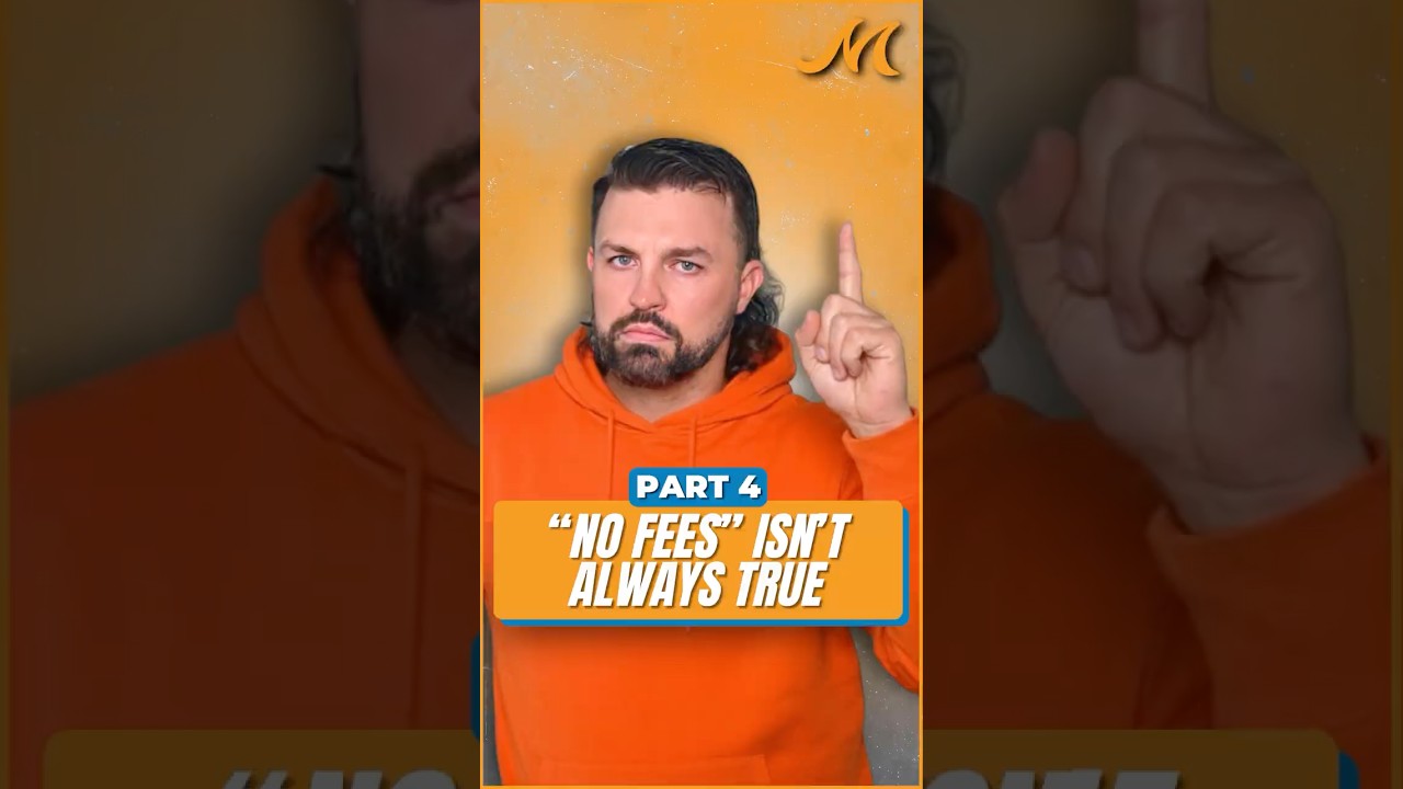 No Fees Is Not Always True!