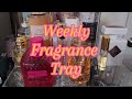 Weekly Fragrance Tray| Layering Victoria&#39;s Secret/PINK &amp; Bath And Body Works With Perfume|