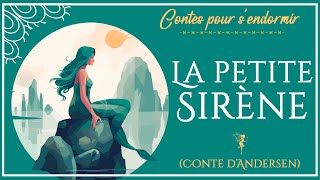 La Petite Sirène (LA VERITABLE HISTOIRE) | conte d'Andersen |  conte pour dormir