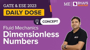 Dimensionless Numbers | Fluid Mechanics | GATE 2023 Civil (CE) / Mechanical Engineering (ME) Exam