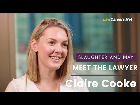 Meet the Lawyer | Claire Cooke - Slaughter and May | LawCareers.Net