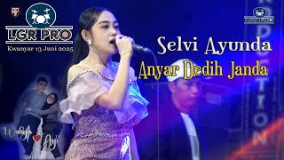 Download lagu SELVI AYUNDA [] ANYAR DEDDIH JANDA []  LGR PRO Live Janteh Kwanyar Bangkalan 13 Juni 2025