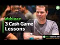 3 Lessons to Crush Small Stakes Cash Games - Thanksgiving Day Marathon Part 39 of 40