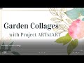 Artstart garden collage