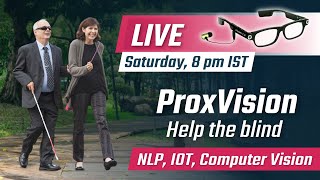 Project announcement to help blind people using Computer Vision, NLP & IOT
