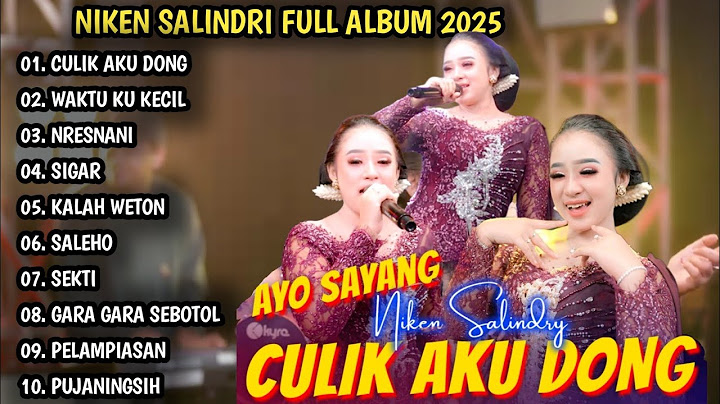NIKEN SALINDRY FULL ALBUM | SAYANG CULIK AKU DONG, WAKTU KU KECIL | KEMBAR MUSIC DIGITAL