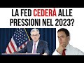 La FED cederà alle pressioni nel 2023?